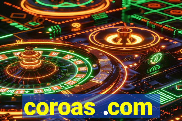 coroas .com